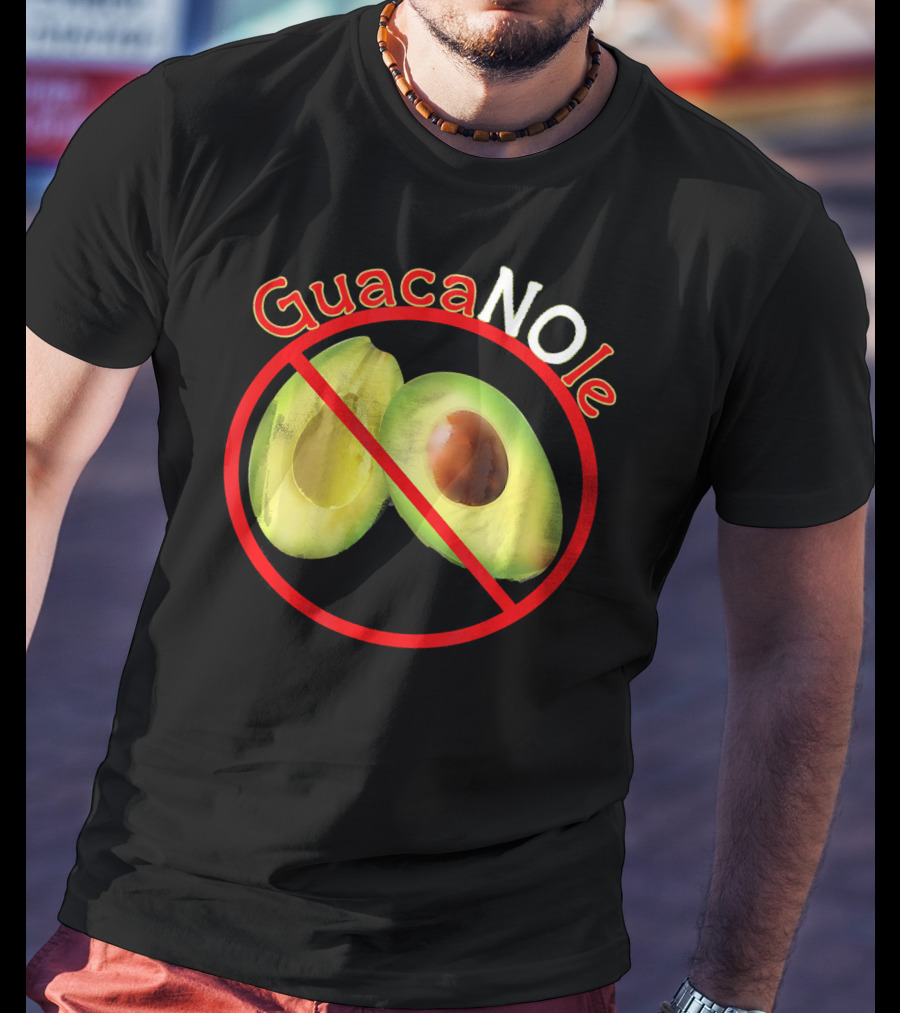 GuacaNOle No Avocados Guacamole T-Shirt