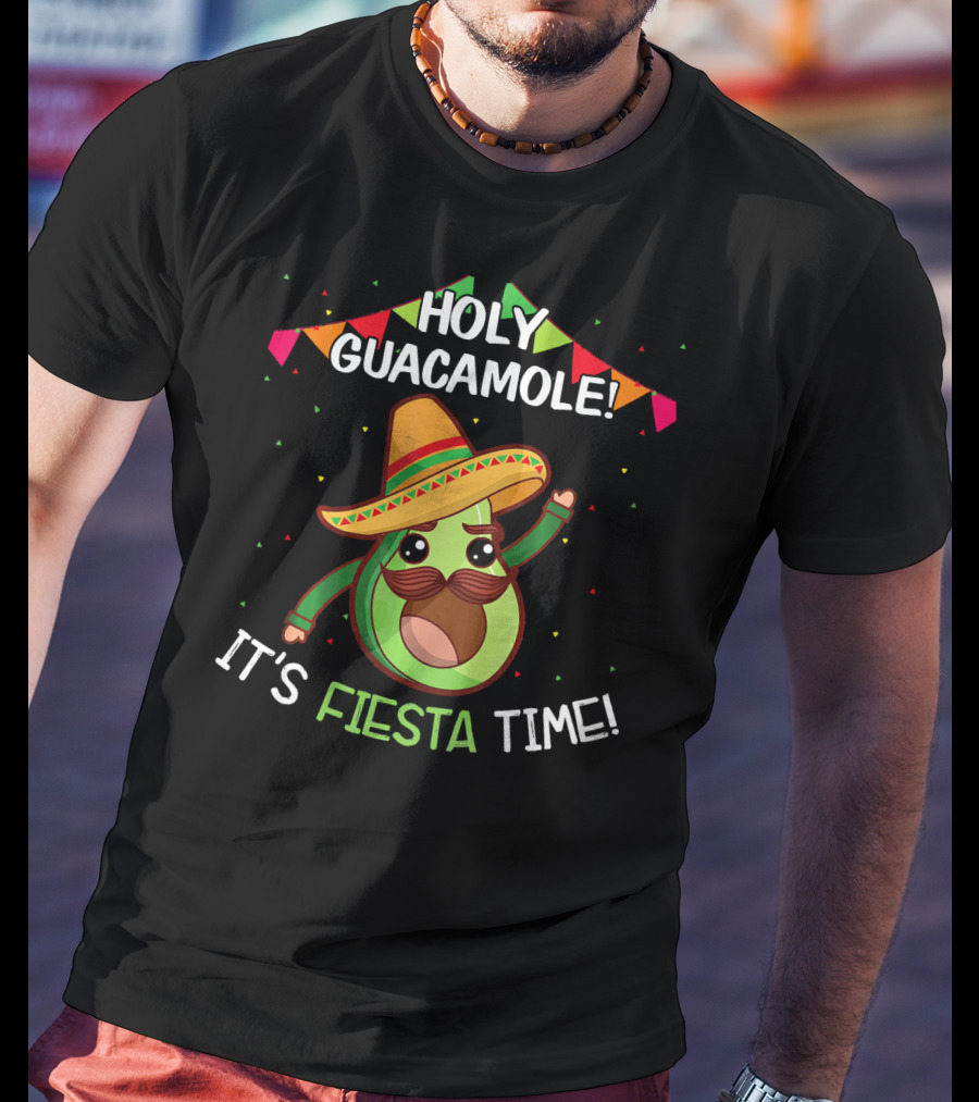 Holy Guacamole It's Fiesta Time Mexican Avocado Sombrero Celebrations T-Shirt