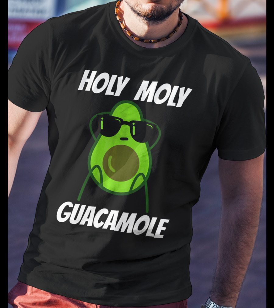 Holy Moly Guacamole Avocado With Sunglasses T-Shirt