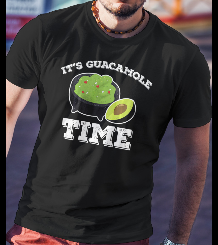 It's Guacamole Time Avocado Cinco De Mayo T-Shirt