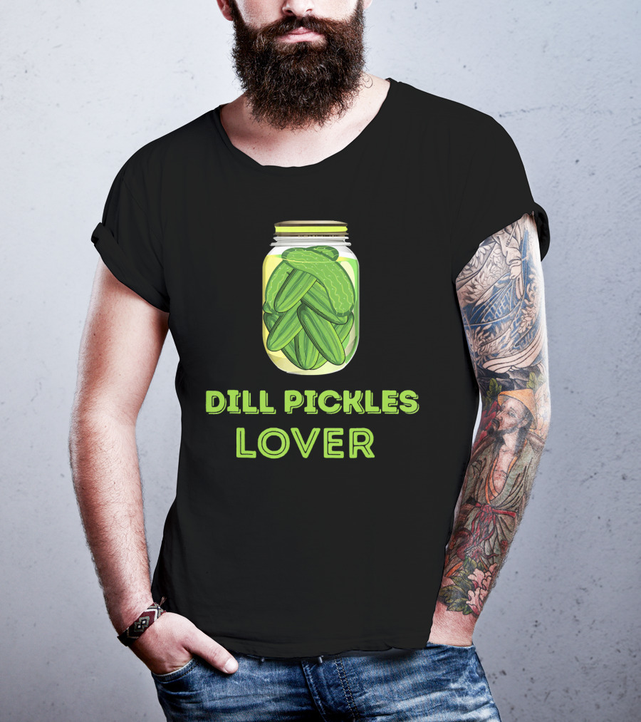 Dill Pickles Lover I Love Pickle T-Shirt