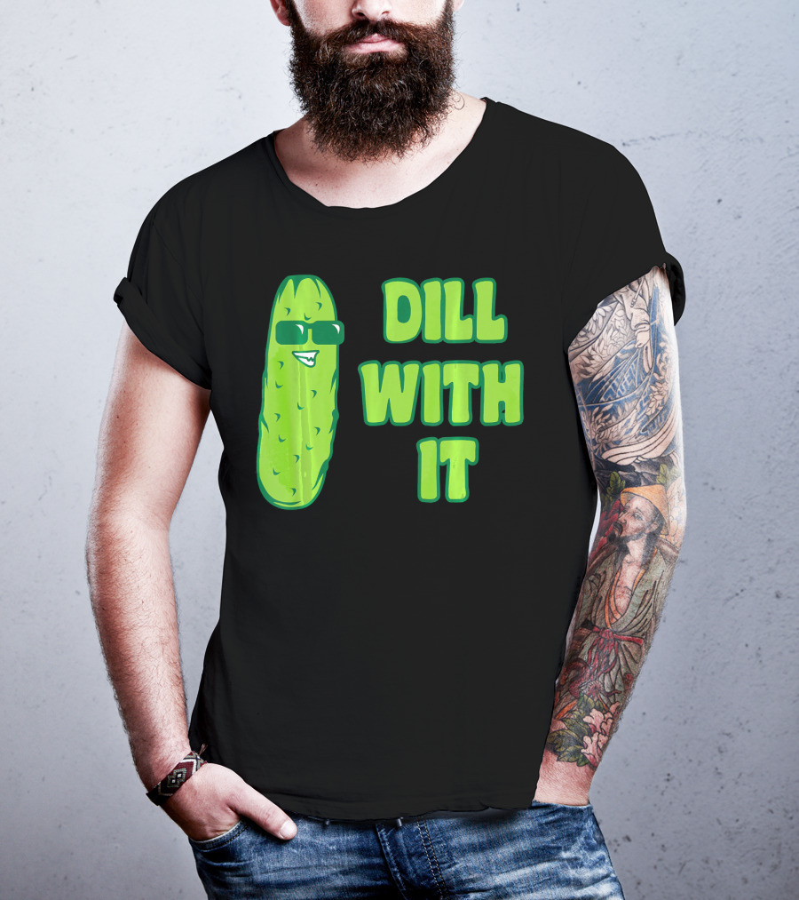 Dill With It Funny Pickle Cool Rick Sunglasses T-Shirt