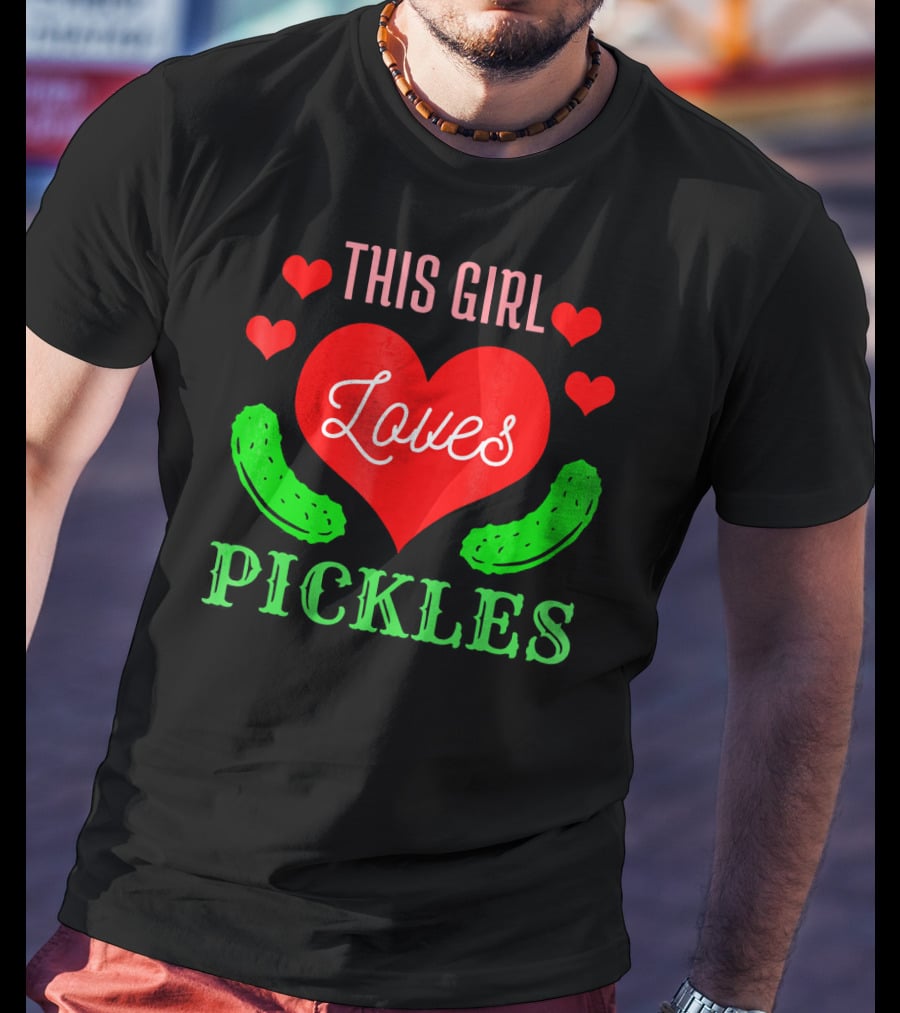 This Girl Loves Pickles T-Shirt