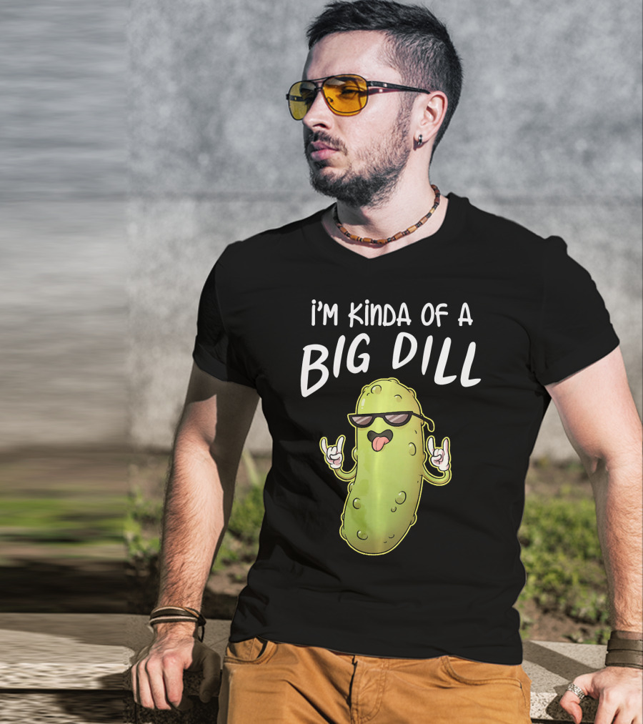 I'm Kinda Of A Big Dill Funny Pickle Dist Rock On Emoji T-Shirt