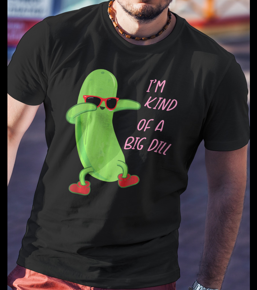 I'm Kind Of A Big Dill Pickle Wearing Sunglasses And Red Shoes T-Shirt