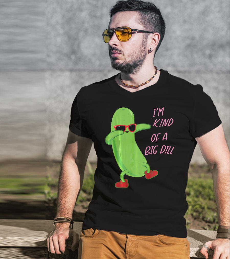 I'm Kind Of A Big Dill Pickle Wearing Sunglasses And Red Shoes T-Shirt