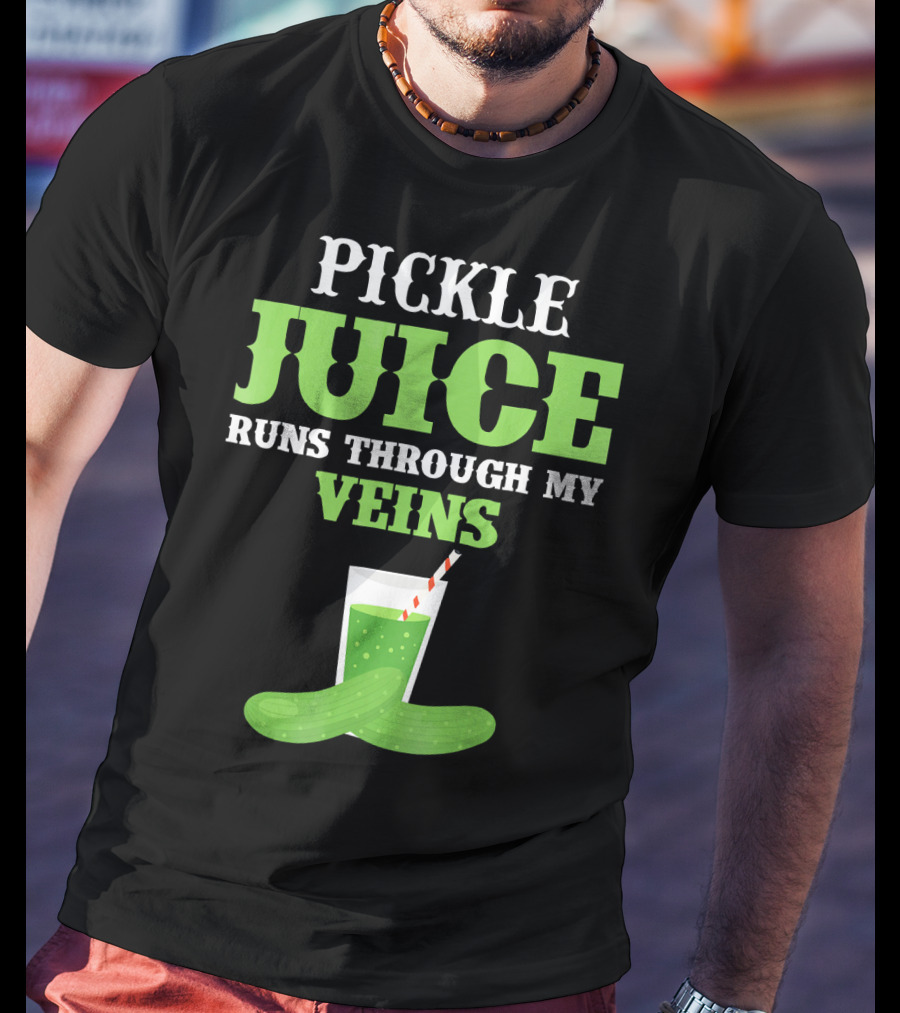 PICKLE JUICE RUNS THROUGH MY VEINS Pickle Glass Cup With Straw T-Shirt