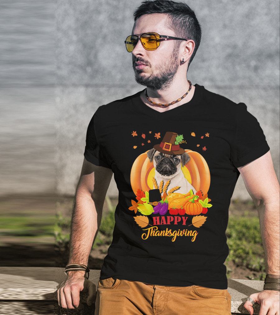 Happy Thanksgiving Pug With Pilgrim Hat And Harvest Pumpkins T-Shirt