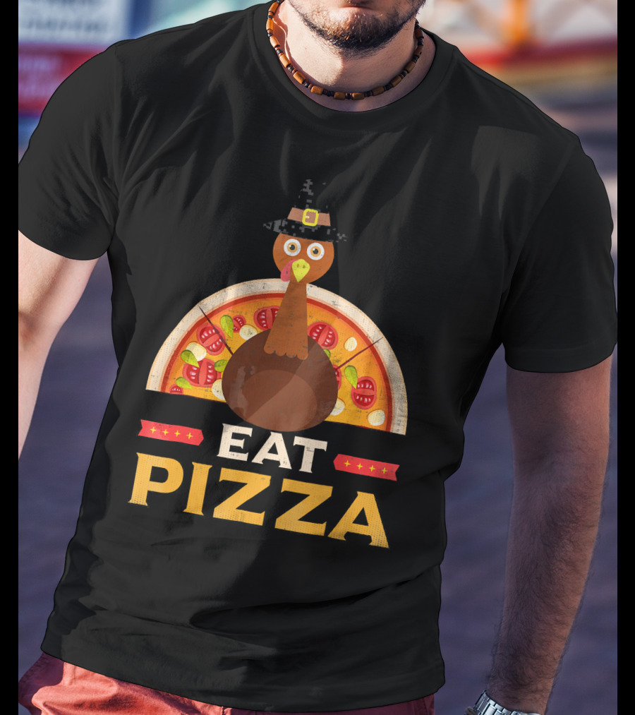 Thanksgiving Turkey Eat Pizza Pie T-Shirt