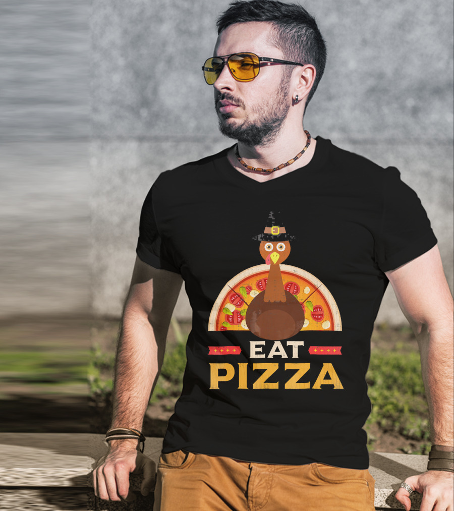 Thanksgiving Turkey Eat Pizza Pie T-Shirt