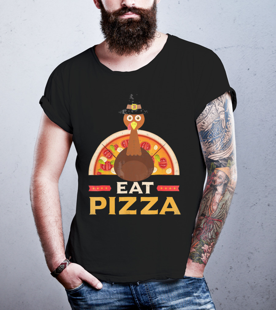 Thanksgiving Turkey Eat Pizza Pie T-Shirt