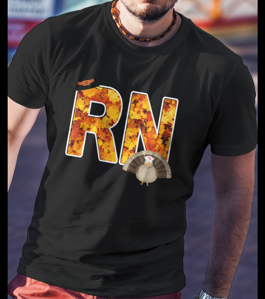 RN Thanksgiving Autumn Leaves Turkey T-Shirt