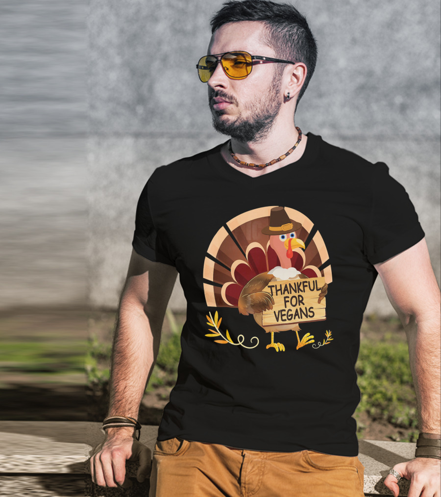 Thankful For Vegans Turkey Pilgrim Hat Thanksgiving T-Shirt