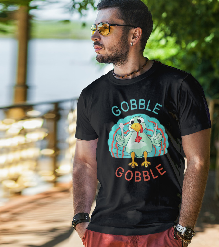 GOBBLE GOBBLE Thanksgiving Turkey Gobble T-Shirt