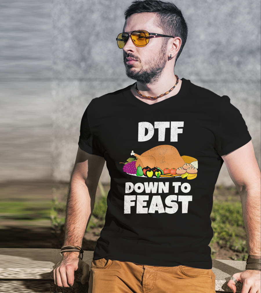 DTF Down To Feast Turkey Grapes Vegetables Bread T-Shirt