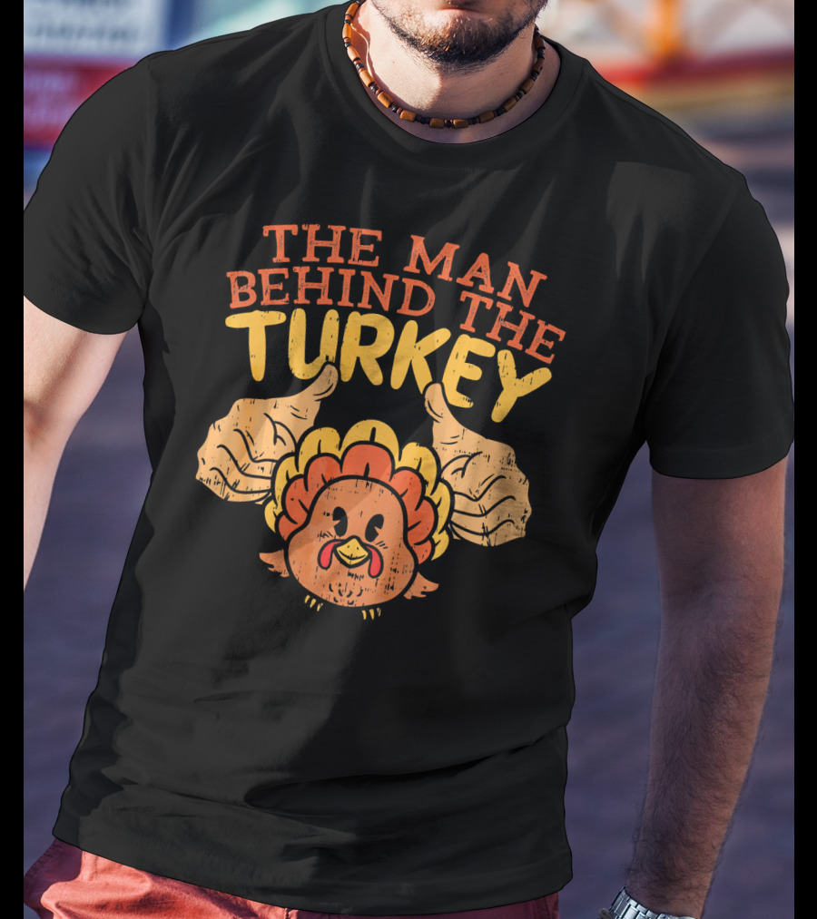 The Man Behind The Turkey Thanksgiving Pre T-Shirt
