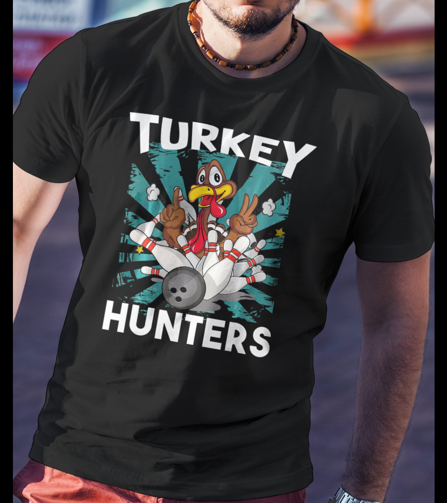 Turkey Hunters Funny Thanksgiving Bowling T-Shirt