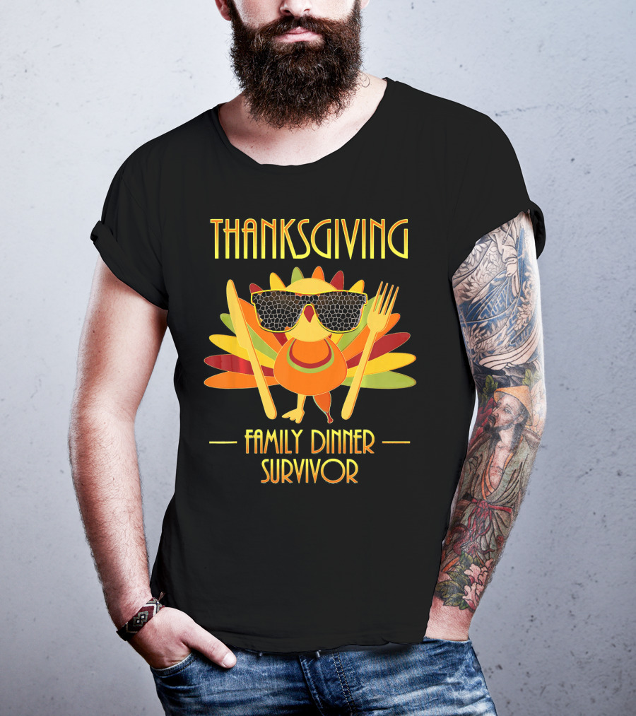THANKSGIVING Family Dinner Survivor Turkey With Sunglasses T-Shirt