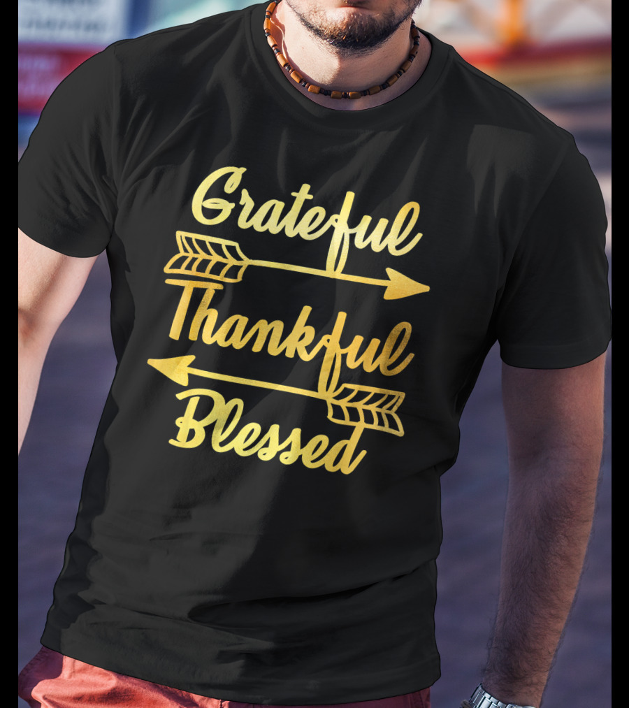 Grateful Thankful Blessed Arrows Typography T-Shirt