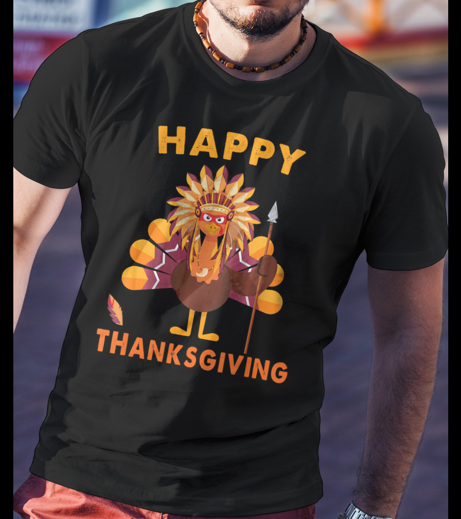 Happy Thanksgiving Native American Indian Turkey T-Shirt