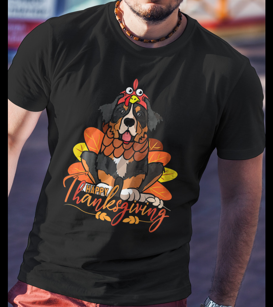 Happy Thanksgiving Funny Bernese Mountain Dog T-Shirt