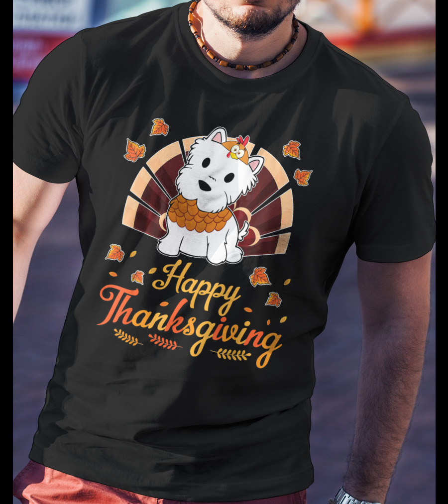 Happy Thanksgiving Turkey Westie Dog Autumn Leaves T-Shirt