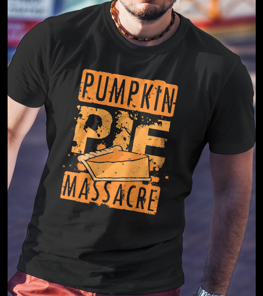 Pumpkin Pie Massacre Slice T-Shirt