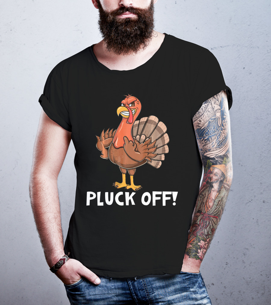 Thanksgiving Turkey Pluck Off Humor Turkey T-Shirt