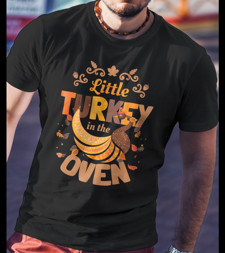 Little Turkey In The Oven Fall Thanksgiving Pregnant Announcement T-Shirt