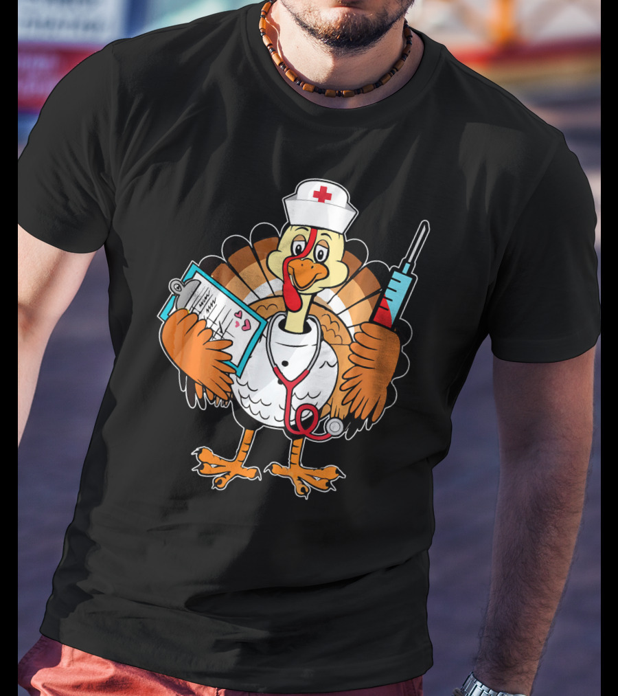 Thanksgiving Turkey Nurse Doctor With Syringe And Clipboard T-Shirt
