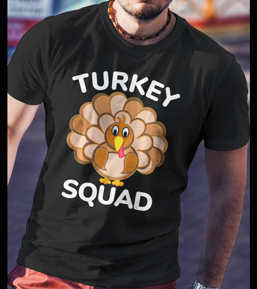 TURKEY SQUAD Thanksgiving Turkey T-Shirt