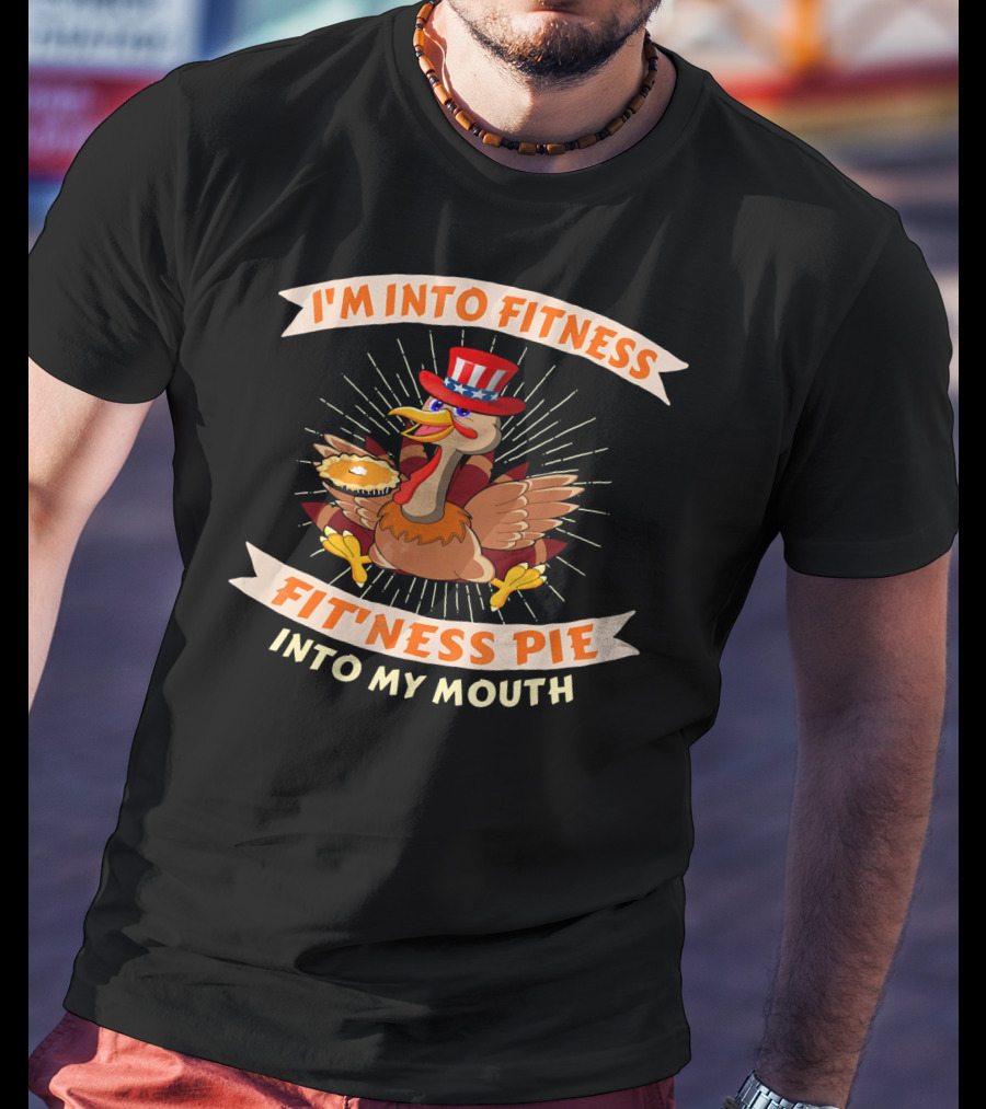 I'm Into Fitness Pie Into My Mouth Thanksgiving USA Flag Turkey T-Shirt
