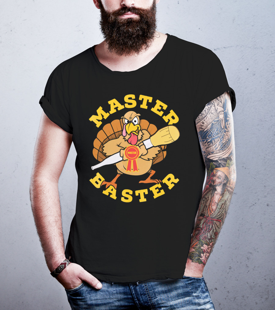 Master Baster Thanksgiving Funny Turkey Cooking Humor T-Shirt