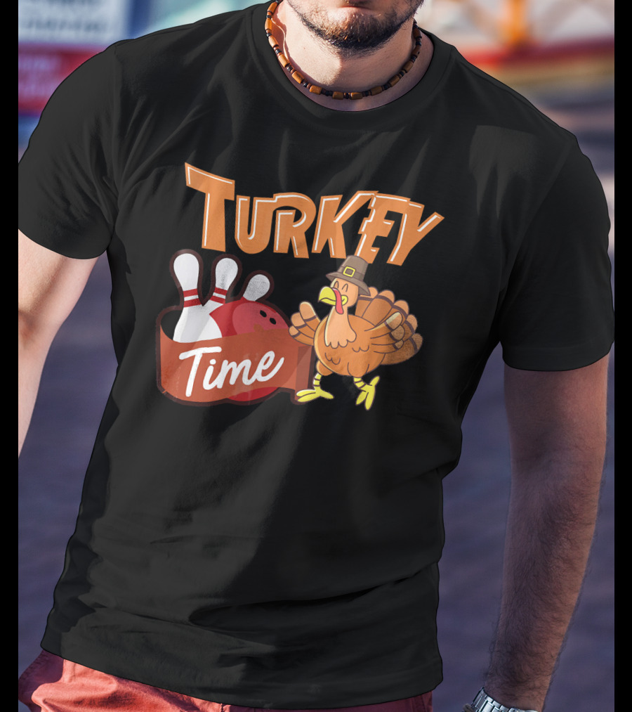 Turkey Time Bowling Thanksgiving Turkey T-Shirt