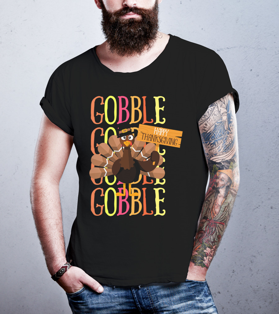 Gobble Gobble Happy Thanksgiving Turkey Pilgrim T-Shirt