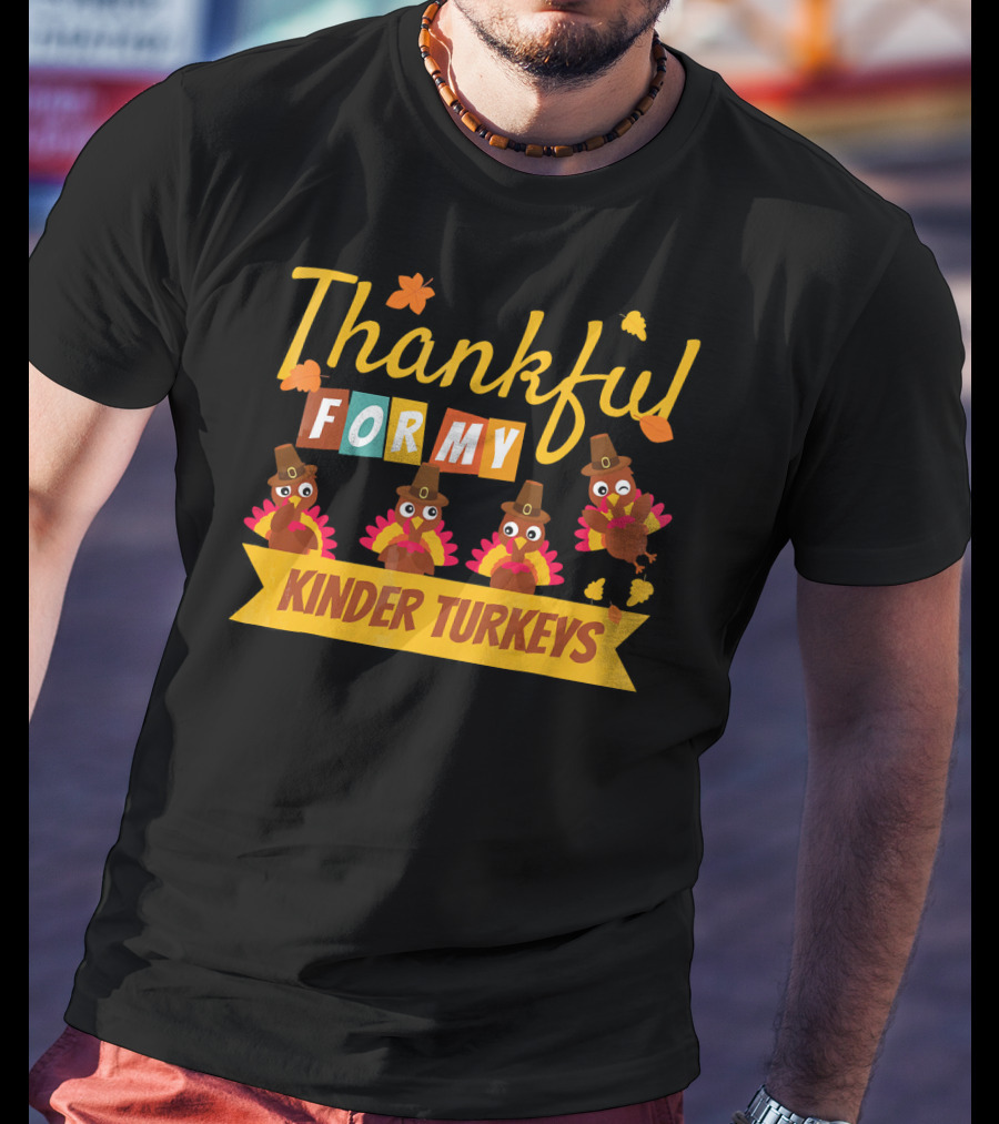 Thankful For My Kinder Turkeys Kid's Thanksgiving T-Shirt