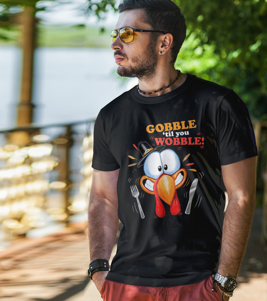 GOBBLE 'Til You WOBBLE Cartoon Turkey With Pilgrim Hat And Utensils T-Shirt