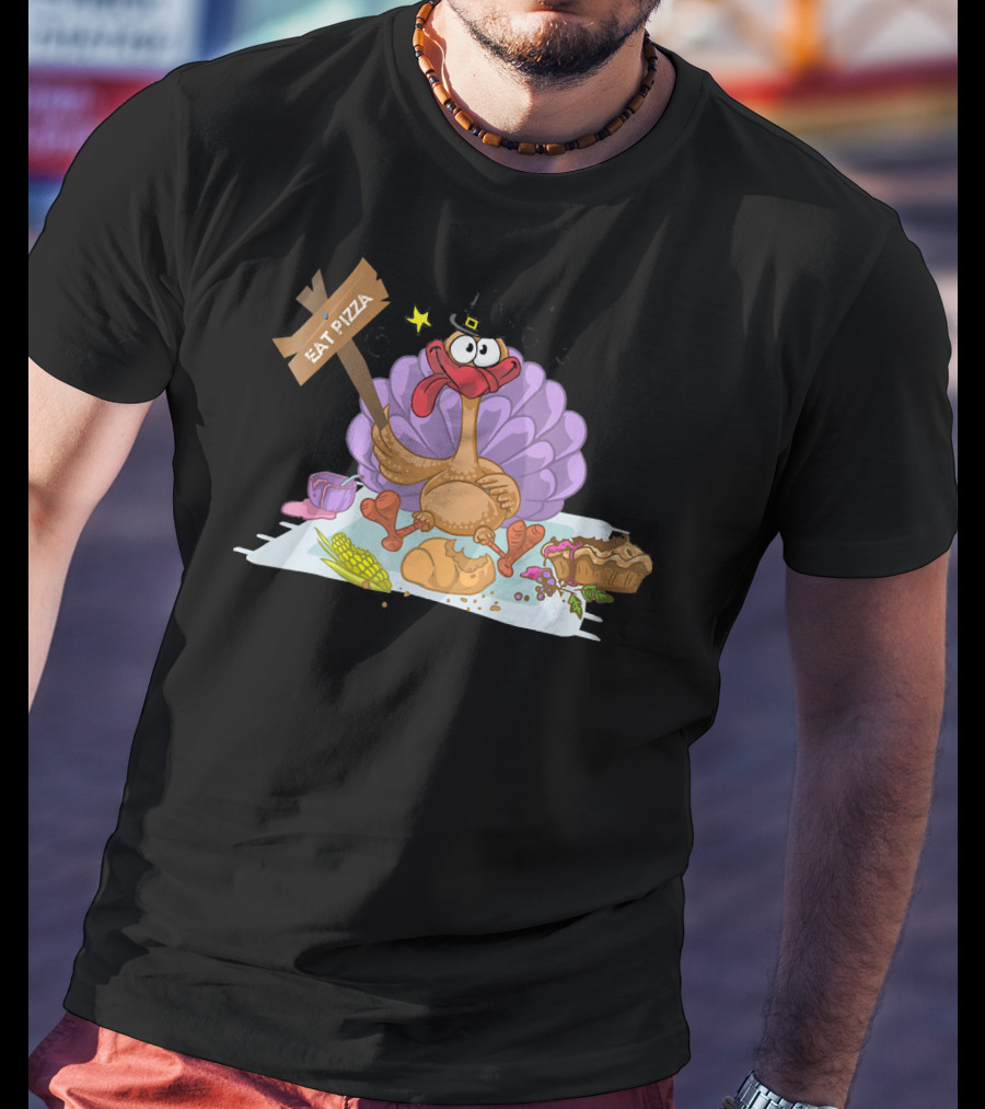 Eat Pizza Thanksgiving Turkey Feast T-Shirt