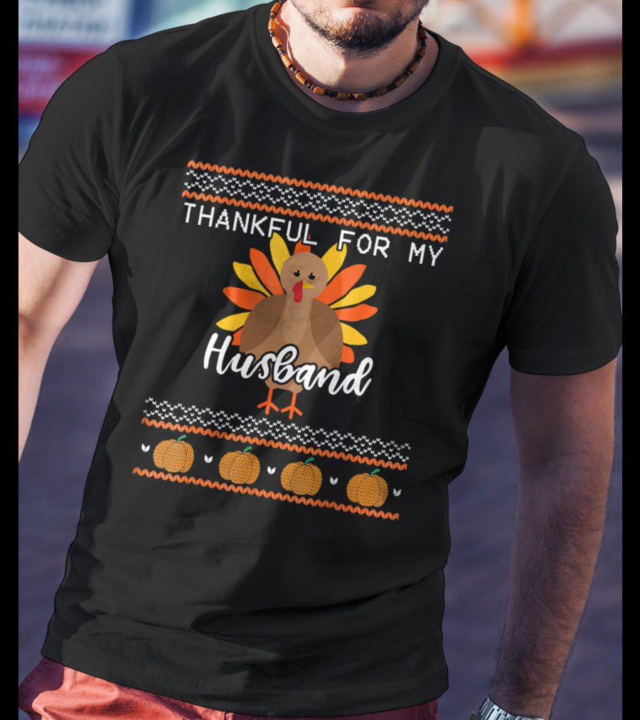 Thankful For My Husband Thanksgiving Turkey T-Shirt