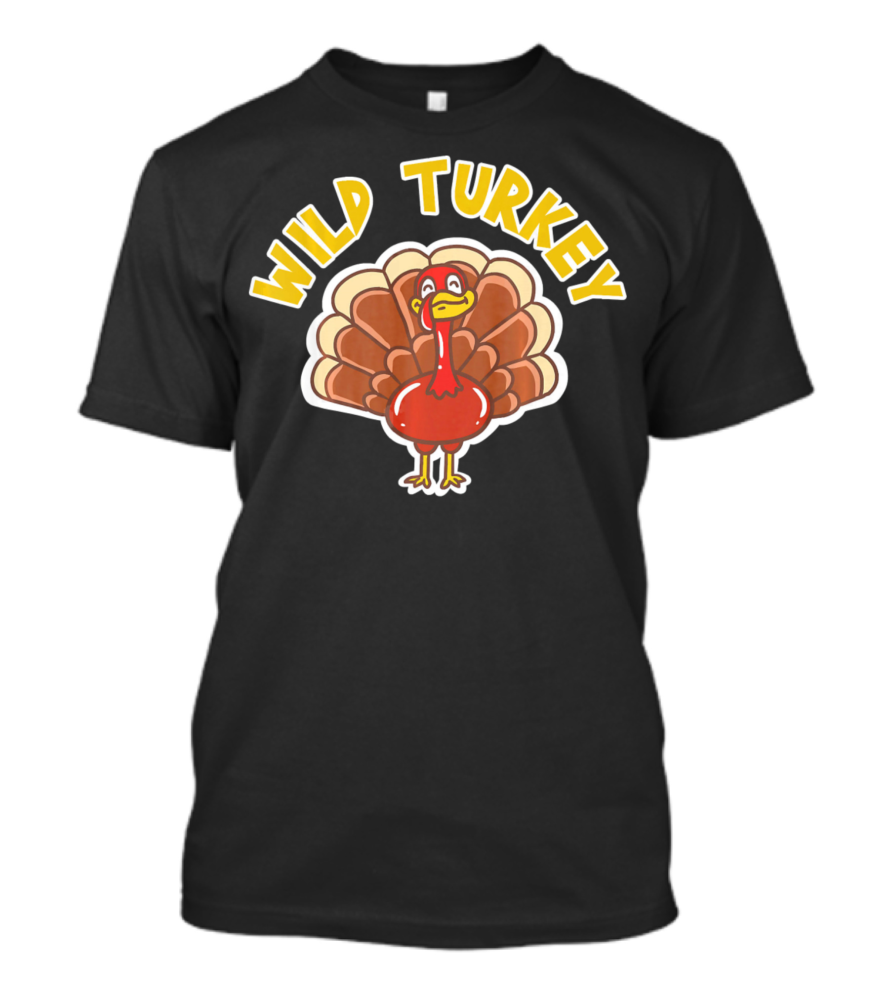 Wild Turkey Thanksgiving Holiday Wild T-Shirt