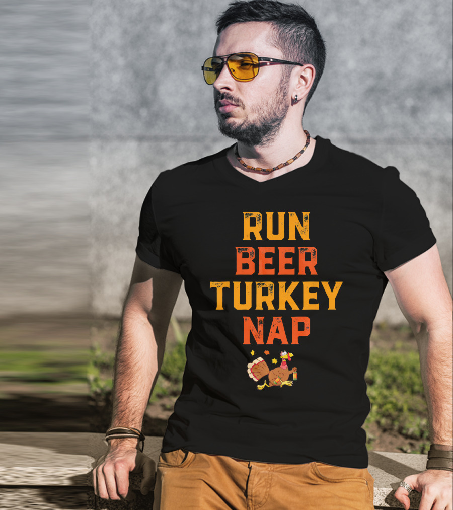 Run Beer Turkey Nap Funny Turkey Runner Thanksgiving Humor T-Shirt