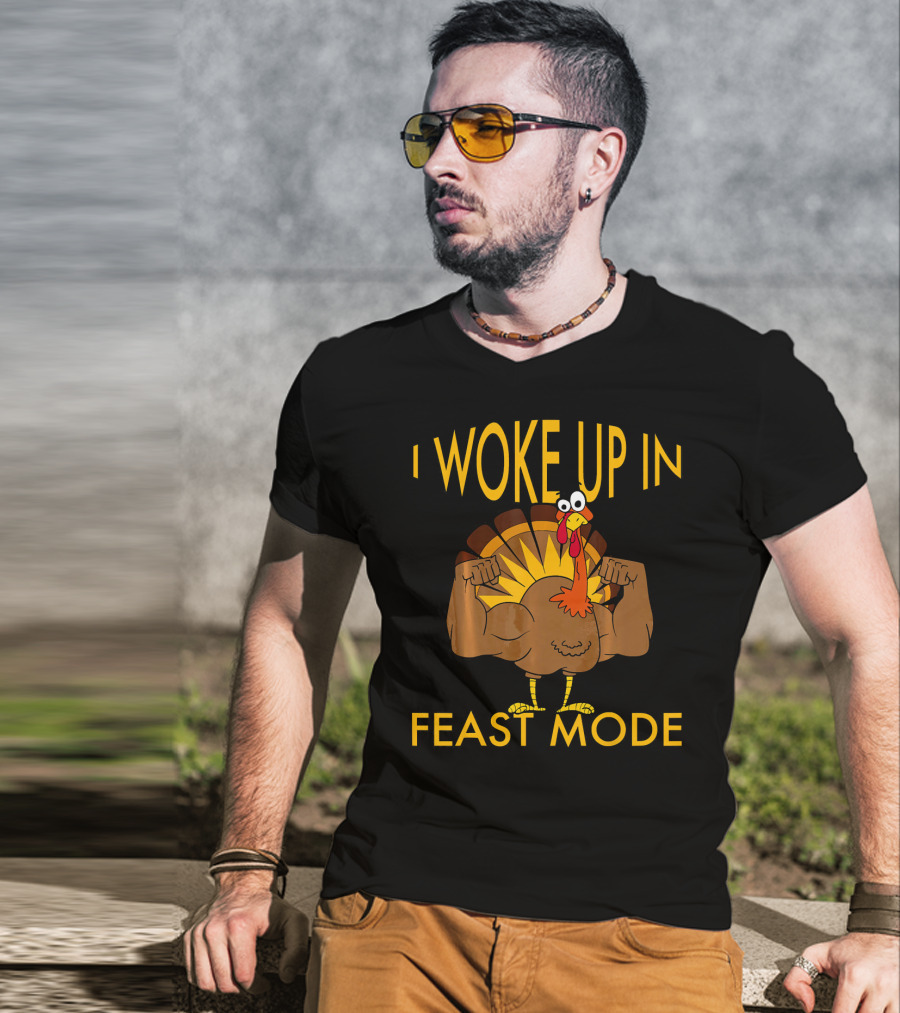I Woke Up In Feast Mode Funny Turkey Tro Flexing Cartoon T-Shirt