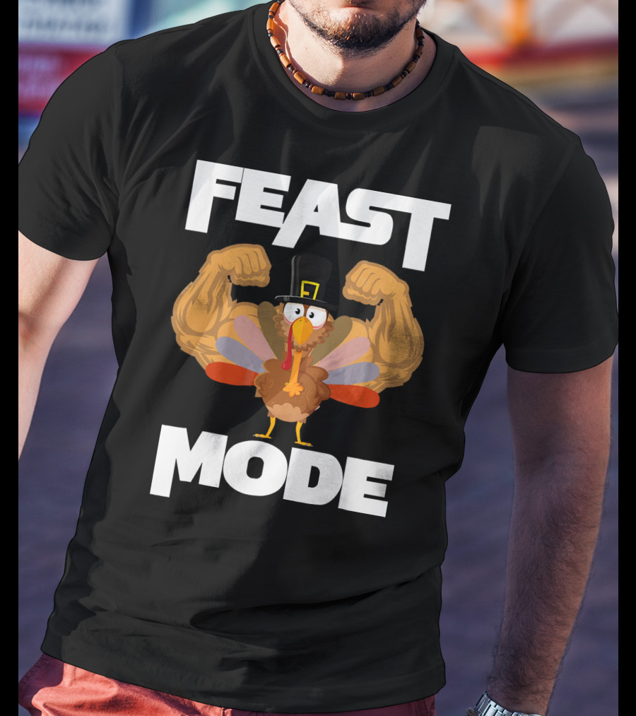 Feast Mode Funny Muscle Turkey Thanksgiving T-Shirt