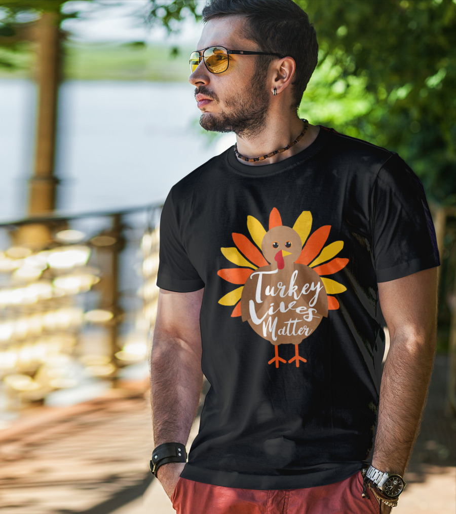 Turkey Lives Matter Thanksgiving Turkey Feathers T-Shirt