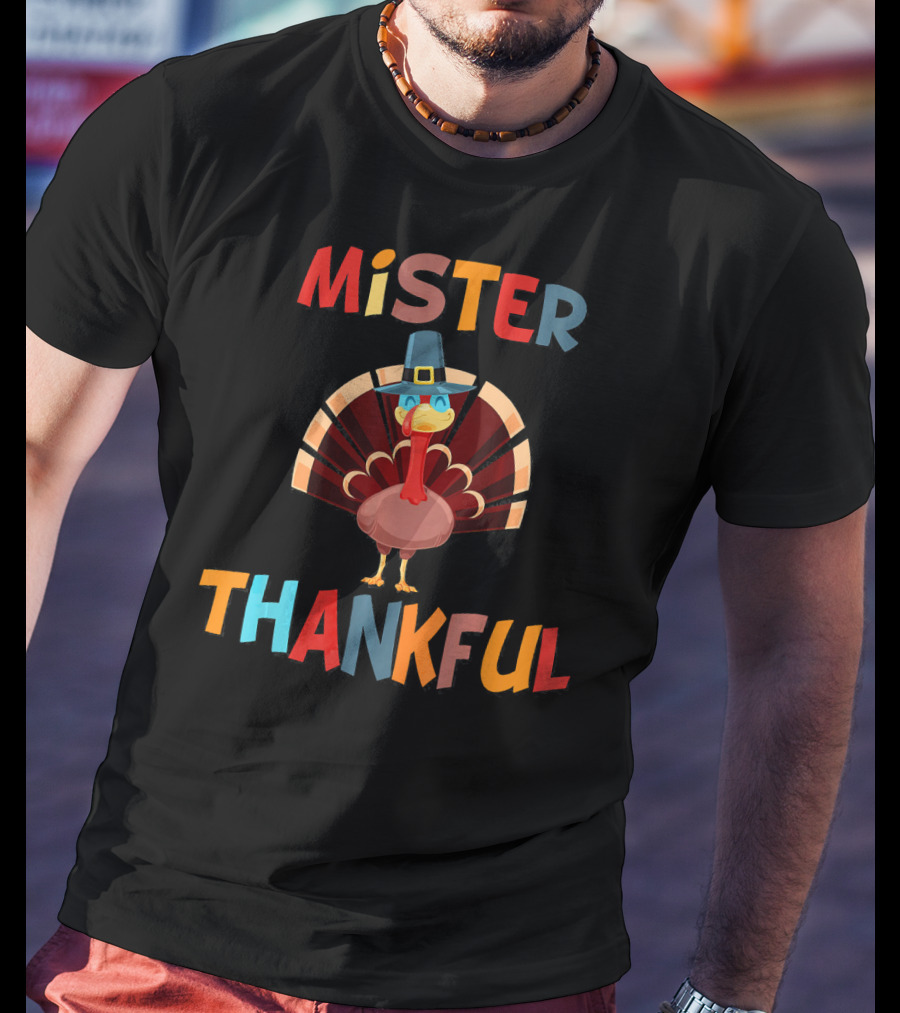 Mister Thankful Turkey With Pilgrim Hat T-Shirt
