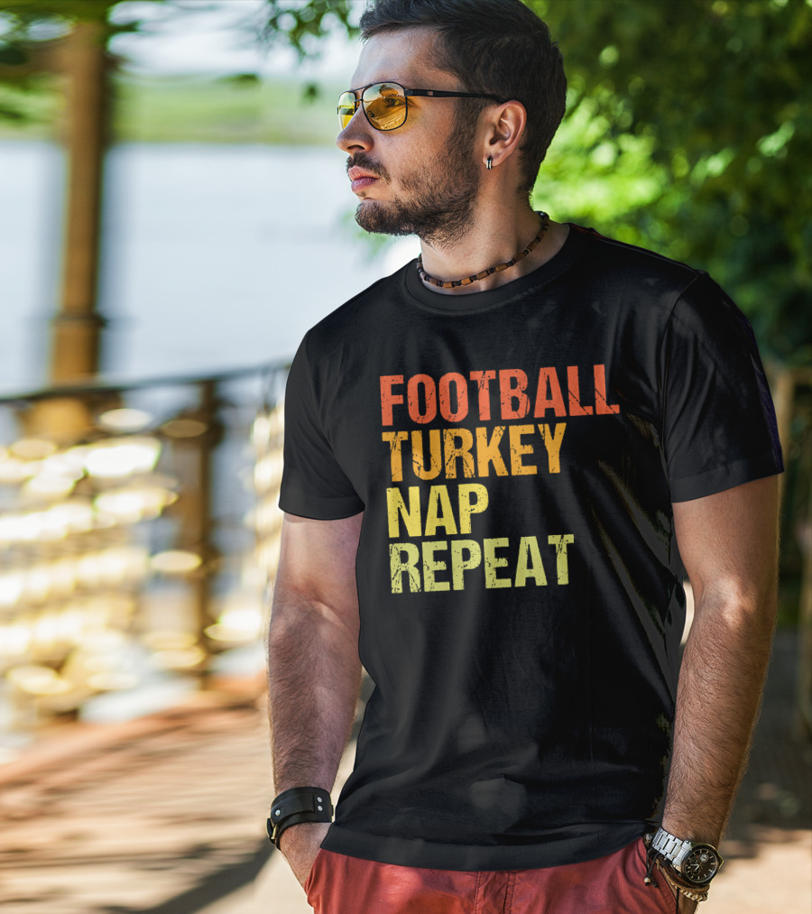 Football Turkey Nap Repeat Thanksgiving Routine T-Shirt