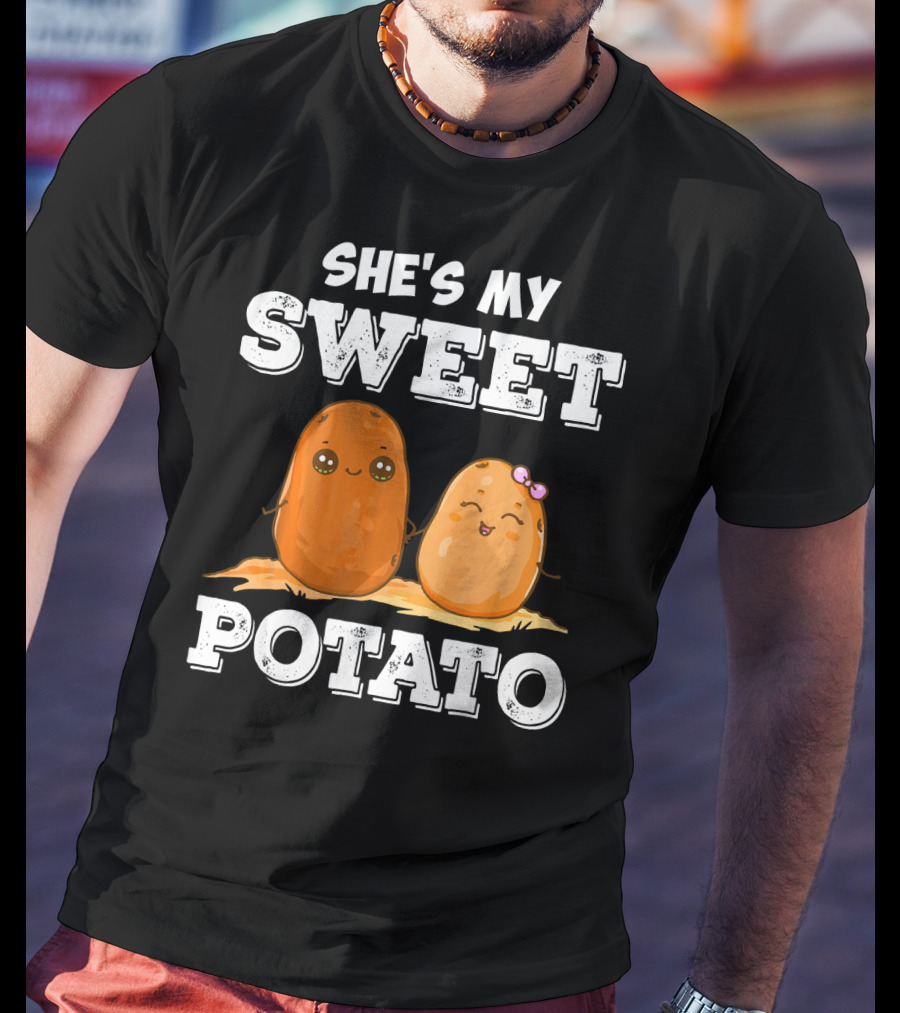 She's My Sweet Potato T-Shirt