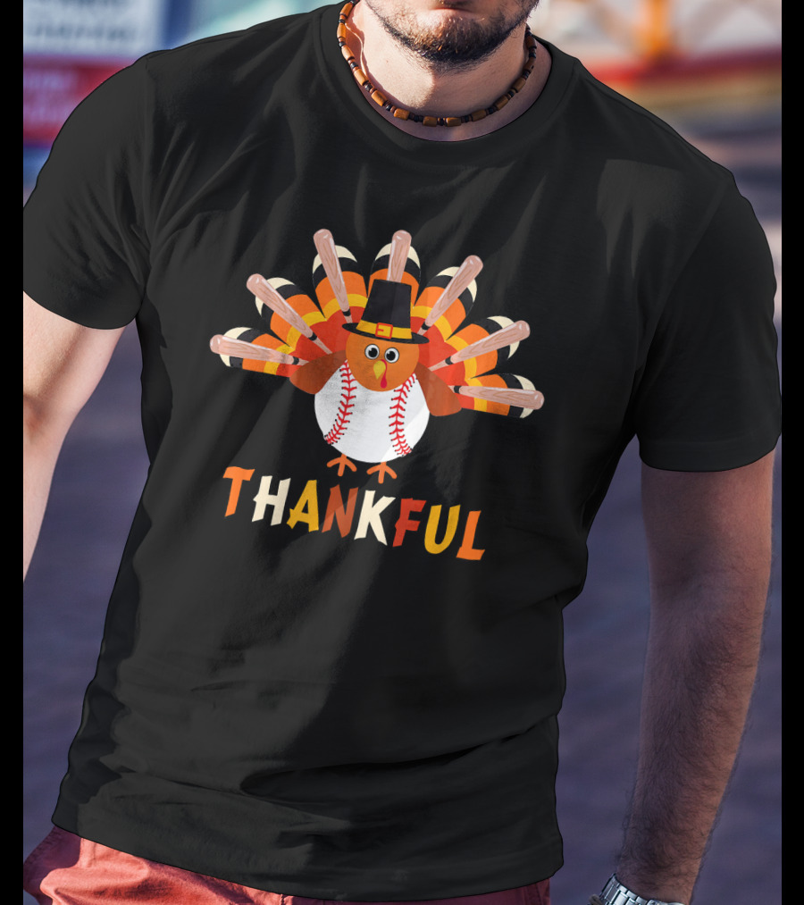 Thankful Turkey Baseball Bats Pilgrim Hat T-Shirt