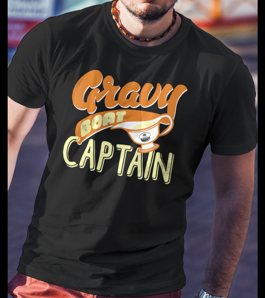 Gravy Boat Captain Thanksgiving Day Festive Humor T-Shirt