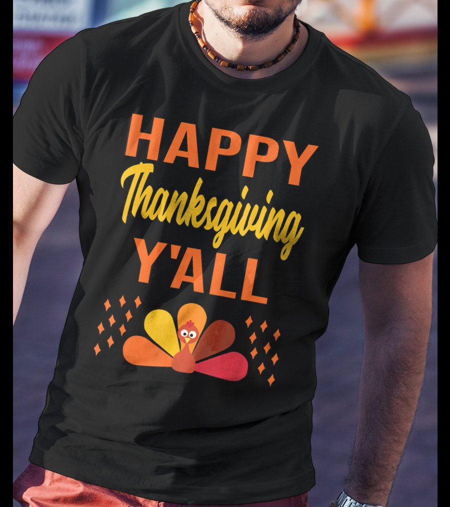 Happy Thanksgiving Y'all Cute Holiday Turkey T-Shirt